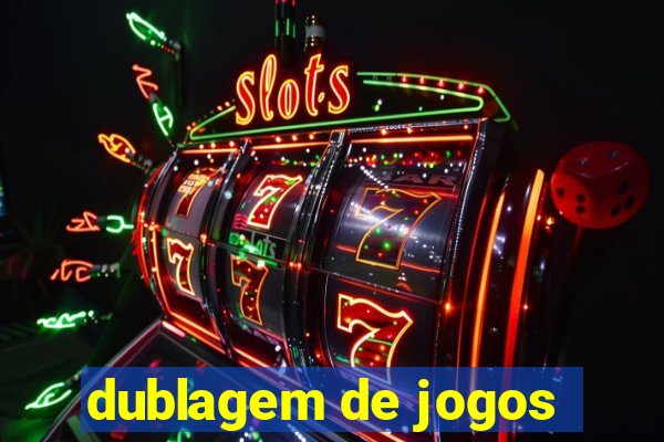dublagem de jogos